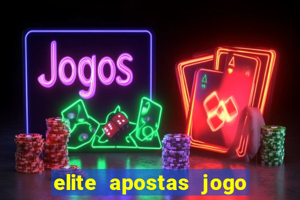 elite apostas jogo do bicho